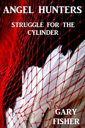 Angel Hunters - Struggle For The Cylinder
