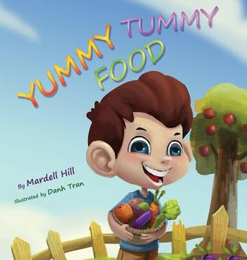 Yummy Tummy Food - 9780692967621