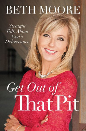 Get Out Of That Pit: Straight Talk About God'S Deliverance