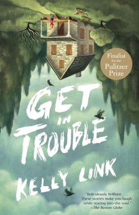 Get In Trouble: Stories