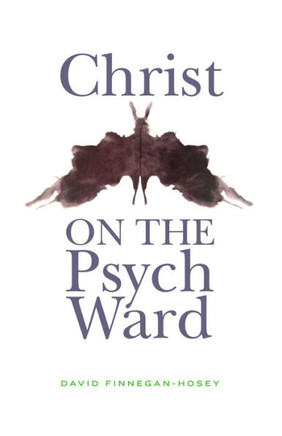 Christ On The Psych Ward