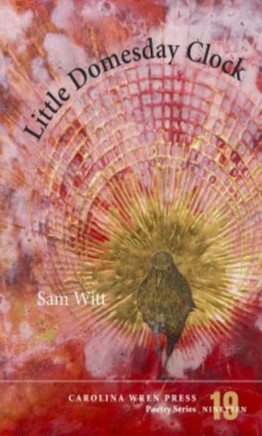 Little Domesday Clock (The Carolina Wren Press Poetry Series, 19)