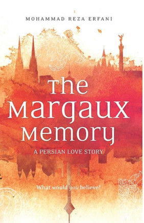 The Margaux Memory: A Persian Love Story