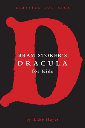 Dracula For Kids (Classics For Kids)