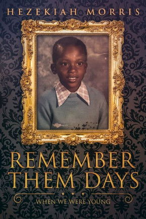 Remember Them Days: When We Were Young