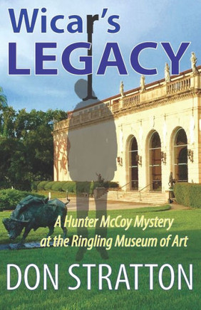 Wicar'S Legacy: A Hunter Mccoy Mystery At The Ringling Museum Of Art