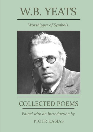 W.B. Yeats Worshipper Of Symbols