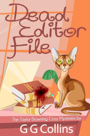 Dead Editor File (The Taylor Browning Cozy Mysteries)