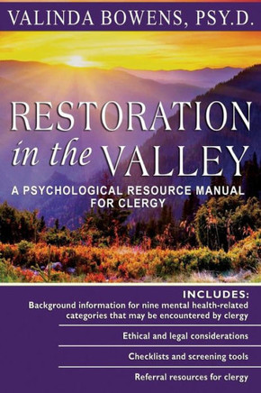 Restoration In The Valley: A Psychological Resource Manual For Clergy