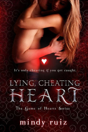 Lying, Cheating Heart (The Game Of Hearts)