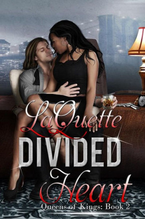 Divided Heart (Queens Of Kings)