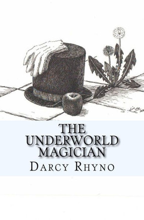 The Underworld Magician: Adventures Of The Sun Children