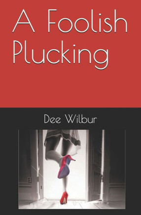 A Foolish Plucking (Richmond Saga)