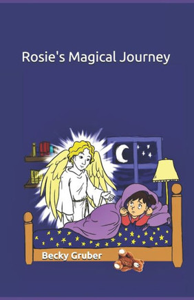Rosie'S Magical Journey