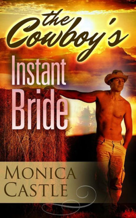 The Cowboy'S Instant Bride