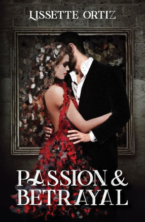 Passion And Betrayal - 9781719008242