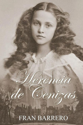 Herencia de Cenizas: (Novela Victoriana) (Spanish Edition)