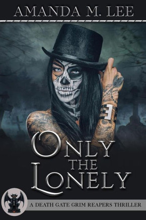 Only The Lonely - 9781724934390