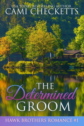 The Determined Groom : Texas Titan Romances