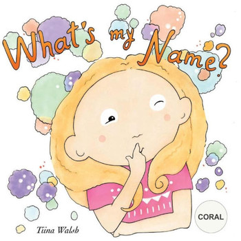 What'S My Name? Coral