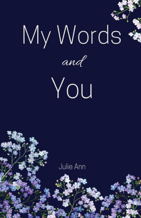 My Words And You