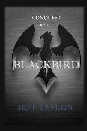 Blackbird (Conquest) (Volume 3)