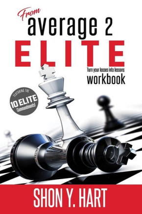 From Average 2 Elite Workbook: Turn your losses into lessons