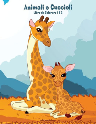 Animali e Cuccioli Libro da Colorare 1 & 2 (Italian Edition)