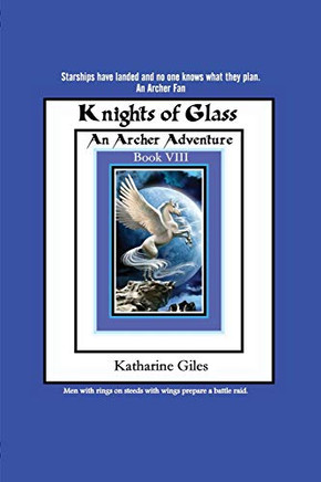 Knights Of Glass: An Archer Adventure (The Archer Adventures)