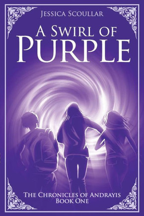 A Swirl Of Purple (The Chronicles Of Andrayis)