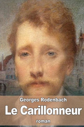 Le Carillonneur (French Edition) - 9781523648672