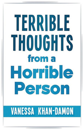 Terrible Thoughts From A Horrible Person