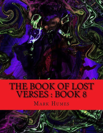 The Book Of Lost Verses : Book 8