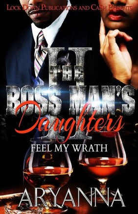 The Boss Man's Daughters 2: Feel My Wrath