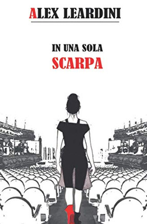 In Una Sola Scarpa (Italian Edition)