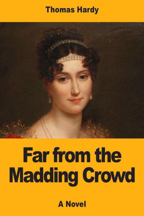 Far From The Madding Crowd - 9781546739715