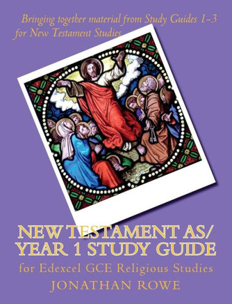New Testament As/Year 1 Study Guide : For Edexcel Gce Religious Studies