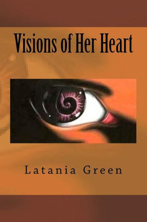 Visions Of Her Heart