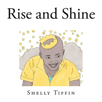 Rise And Shine - 9781530901722