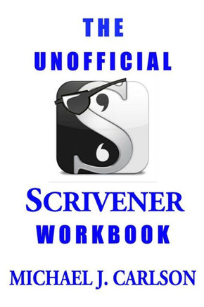 The Unofficial Scrivener Workbook