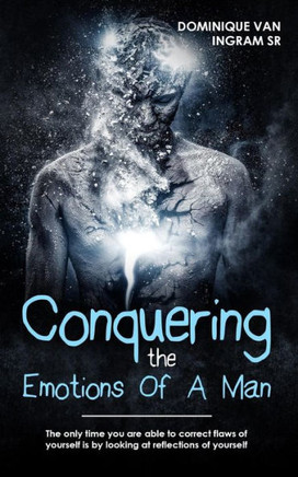 Conquering The Emotions Of A Man