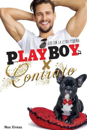 Playboy X Contrato : Novela Rom?tica, Er?ica Y Comedia