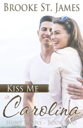 Kiss Me In Carolina (Hunt Family)