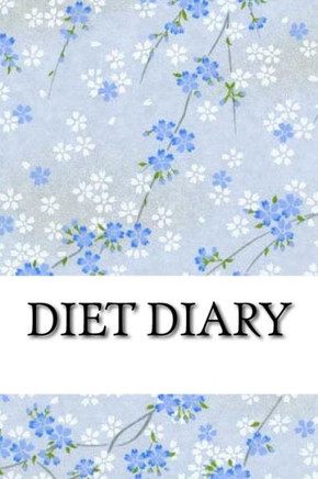 Diet Diary, Slimming Weight Loss Diary, Slimming Clubs Diary 2017 (Best Diet Diary For 2017) - 9781542336710