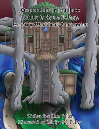 Dragons in the Mailbox: Return to Azure Island: Reading Workbook Companion