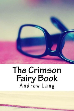The Crimson Fairy Book - 9781986525329