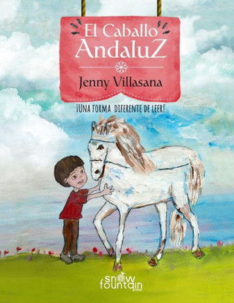 El Caballo Andaluz: Una forma diferente de leer (Spanish Edition)