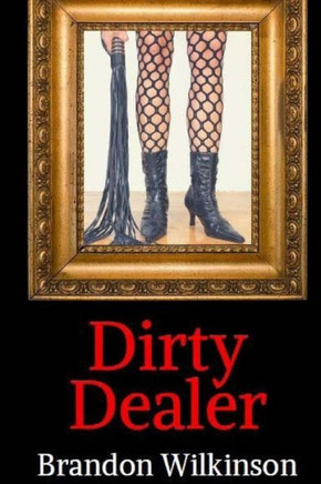 Dirty Dealer