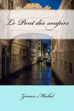 Le Pont des soupirs (French Edition) - 9781979005760