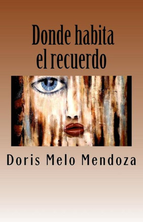 Donde habita el recuerdo...: Poemario (Spanish Edition)